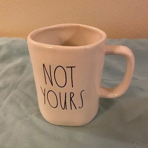 Not yours Rae Dunn mug